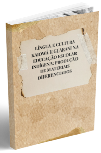 LÍNGUA E CULTURA GUARANI E KAIOWÁ