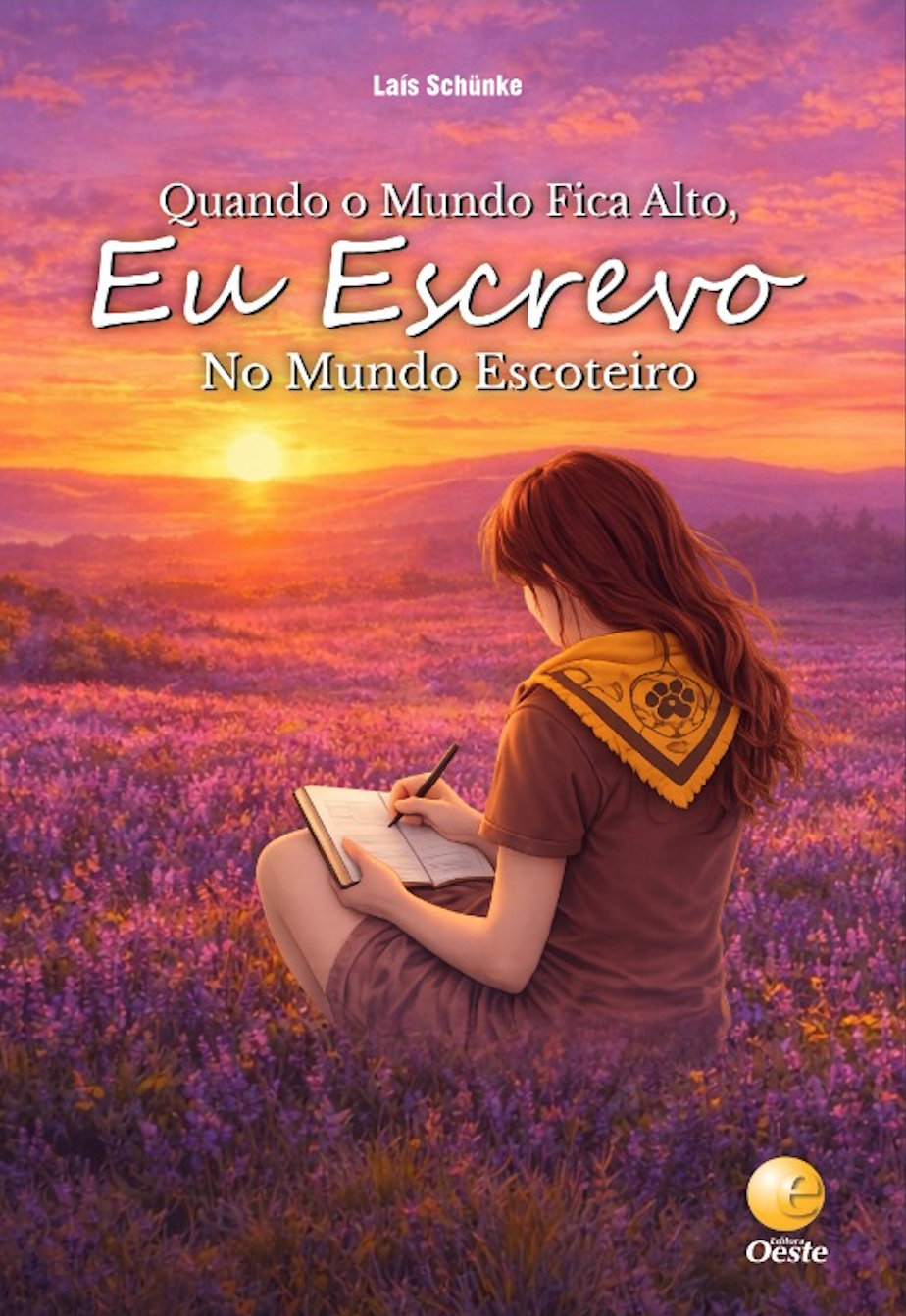Capa do livro "Quando o Mundo Fica Alto, Eu Escrevo: No Mundo Escoteiro", de Laís Schünke. Ilustração de uma jovem escoteira escrevendo em um campo de lavanda ao pôr do sol.
