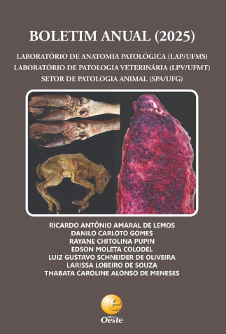 Capa do livro Boletim Anual 2025 de Patologia Veterinária (LAP/UFMS, LPV/UFMT e SPA/UFG). A imagem mostra fotos técnicas de diagnósticos em animais e os nomes dos organizadores, incluindo Ricardo Antônio Amaral de Lemos