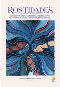 Ilustração artística da capa do livro Rostidades. A imagem exibe uma pintura com traços fluidos em tons intensos de azul, preto e coral, formando o contorno do rosto e dos longos cabelos de três mulheres integradas ao centro. No topo, destaca-se o título 'Rostidades