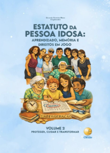 Capa do livro digital 'Estatuto da Pessoa Idosa: Aprendizado, Memória e Direitos em Jogo – Volume 2: Proteger, cuidar e transformar', organizado por Eduardo Ramirez Meza. A ilustração da capa exibe, em primeiro plano, uma idosa de óculos e cabelos brancos ao lado de uma menina, um homem jovem e um garoto ruivo preenchendo um jogo de palavras cruzadas sobre uma mesa de madeira que traz as palavras 'Memória' e 'Intergeração'. Ao fundo, sob um céu azul claro em aquarela, há um grupo diverso de homens e mulheres idosos e jovens sorrindo, incluindo uma idosa cadeirante. No rodapé direito consta o logotipo dourado e azul da Editora Oeste