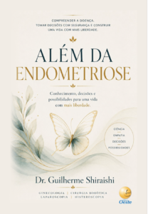 Capa do livro Além da Endometriose do Dr Guilherme Shiraishi