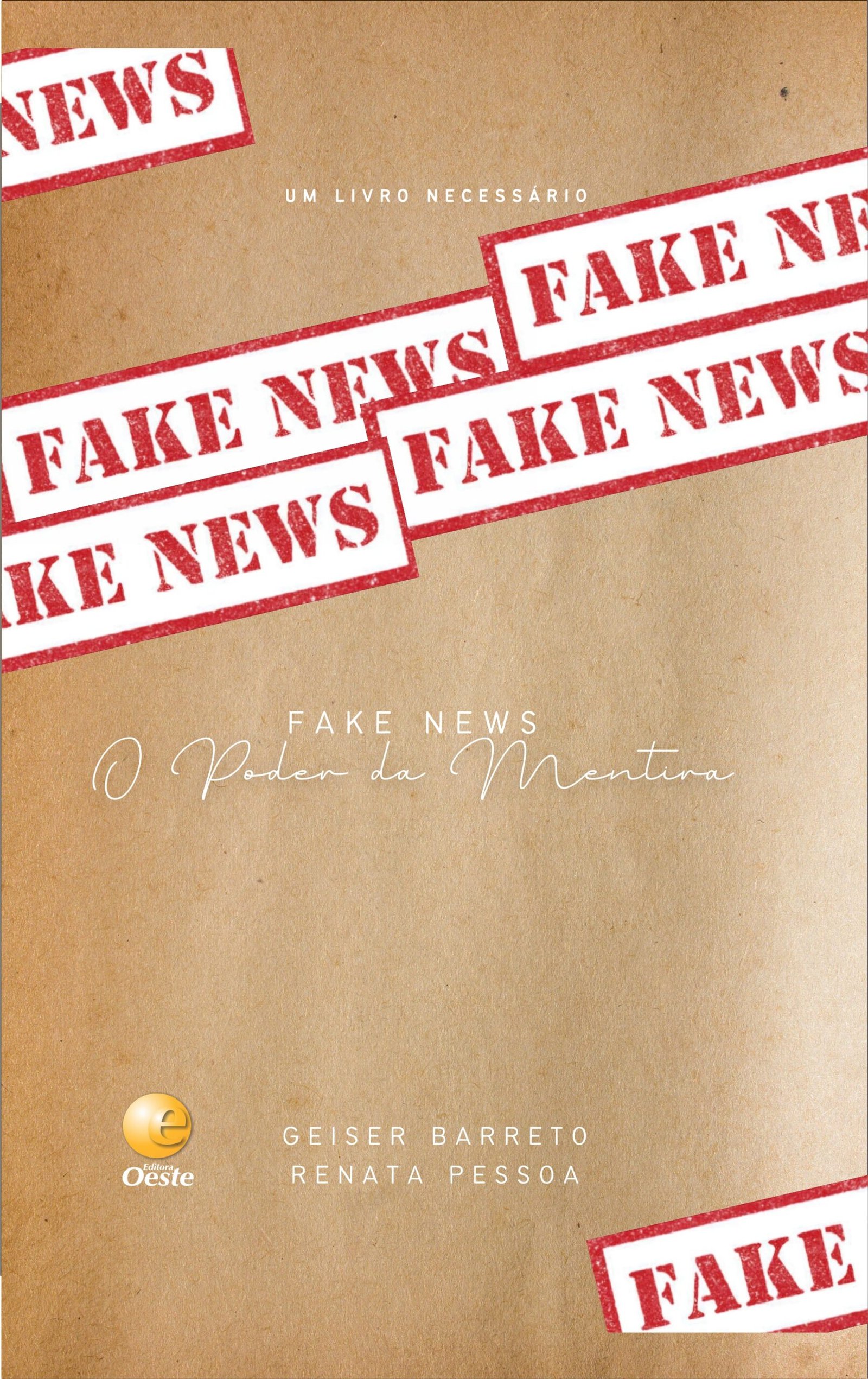 capa do livro 'Fake News: O Poder da Mentira', dos autores Geiser Wellington Barreto Jonusan e Renata Pessoa da Silva. O fundo é preto com um padrão abstrato de circuitos digitais conectados de onde saem pequenos balões de notificação vermelhos. No centro, o título 'FAKE NEWS' aparece escrito em letras garrafais brancas com um efeito de falha digital distorcida. Logo abaixo, o subtítulo está em vermelho.